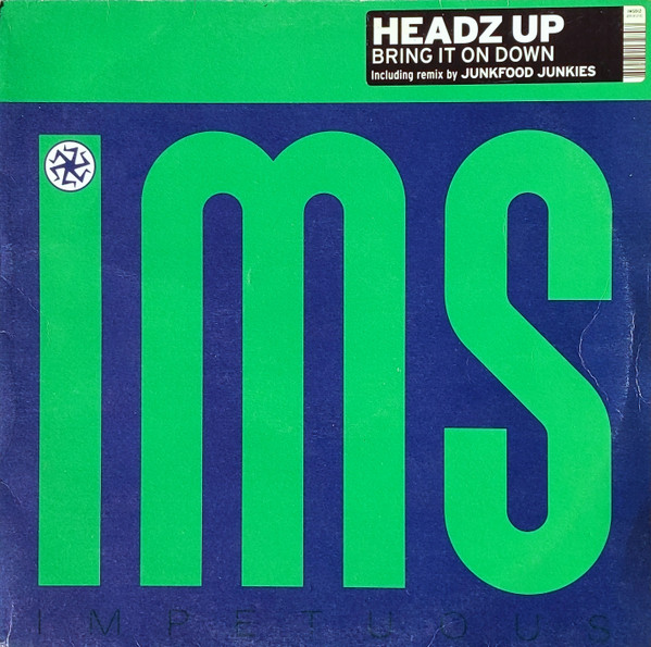 Headz Up - Bring It On Down | Impetuous (IMS012)