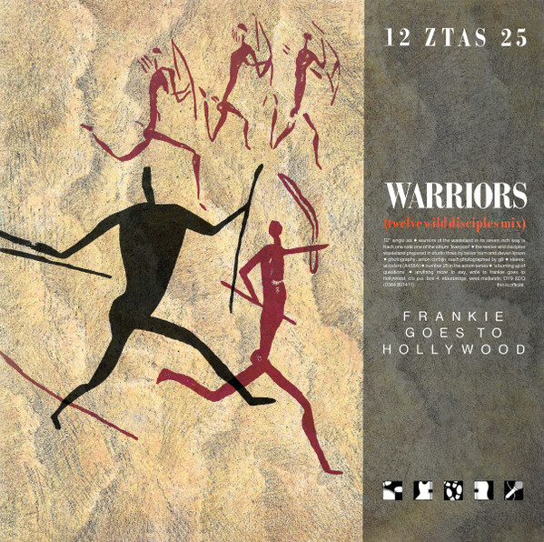 Frankie Goes To Hollywood - Warriors (Twelve Wild Disciples Mix) | ZTT (12 ZTAS 25) - main