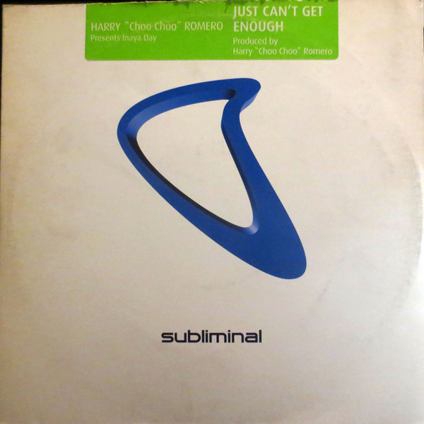 Harry "Choo Choo" Romero  &  Inaya Day - Just Can't Get Enough | Subliminal (SUB 11)