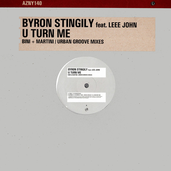 Byron Stingily Feat. Leee John - U Turn Me (Bini + Martini / Urban Groove Mixes) | Azuli Records (AZNY140)