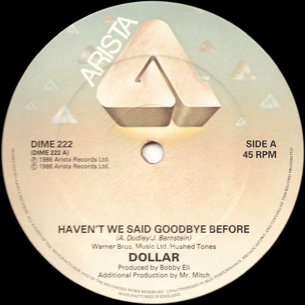 Dollar - Haven't We Said Goodbye Before | Arista (DIME 222) - 2