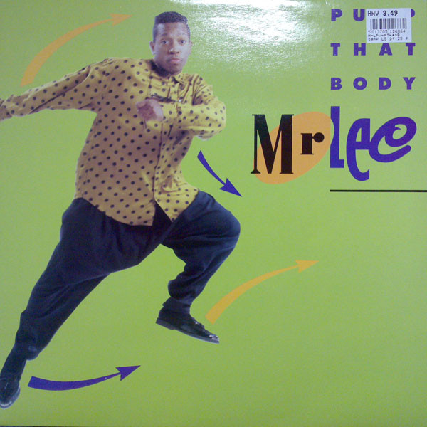 Mr. Lee - Pump That Body | Jive (JIVE T 246)