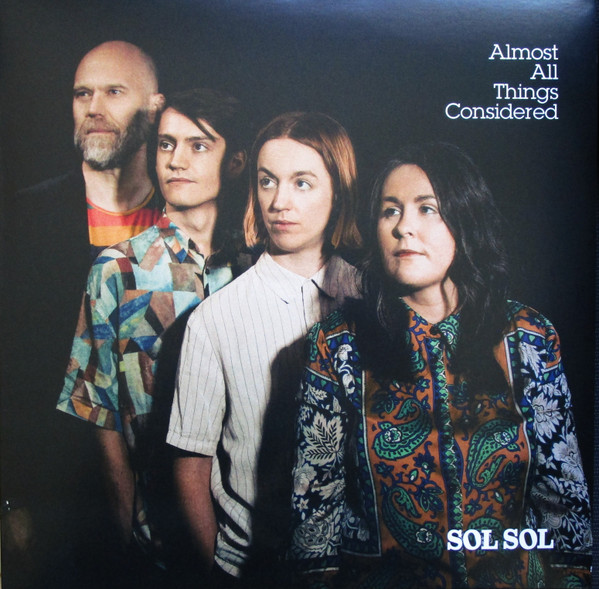 SOL SOL - Almost All Things Considered | Sail Cabin Records (SCRLP003) SOL SOL - Almost All Things Considered | Sail Cabin Records (SCRLP003)
