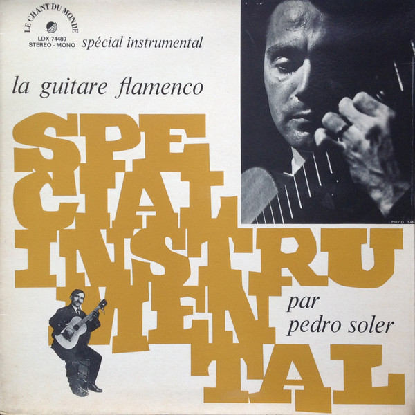 Pedro Soler - La Guitare Flamenco | Le Chant Du Monde (LDX 74489) - main Pedro Soler - La Guitare Flamenco | Le Chant Du Monde (LDX 74489) - main