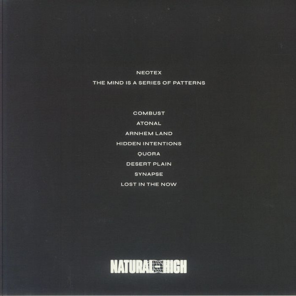 Neotex - The Mind Is A Series Of Patterns | Natural-High (NH004) - 2