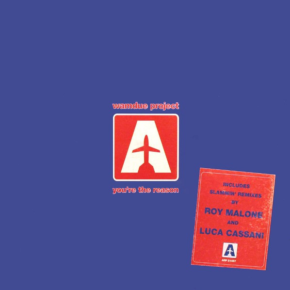 Wamdue Project - You're The Reason | Airplane! Records (ARP 21057) Wamdue Project - You're The Reason | Airplane! Records (ARP 21057)