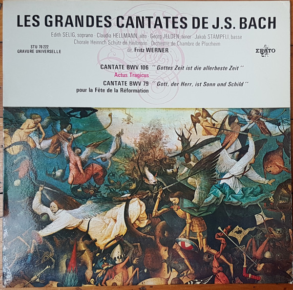 Johann Sebastian Bach - Edith Selig , Claudia Hellmann , Georg Jelden , Prof. Jakob Stämpfli , Heinrich-Schütz-Chor Heilbronn , Südwestdeutsches Kammerorchester , Fritz Werner - Cantate BWV 106 / Cantate BWV 79 | Erato (STU 70222)