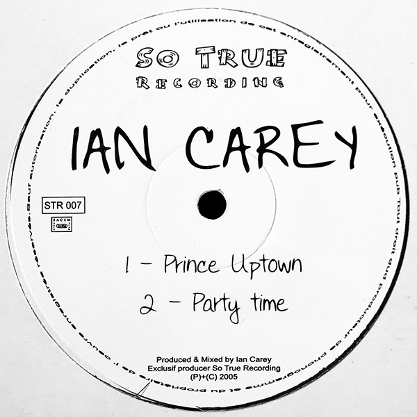 Ian Carey - Prince Uptown | So True Recording (STR 007) - main