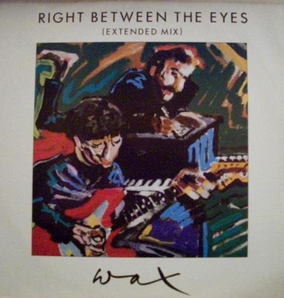 Wax - Right Between The Eyes (Extended Mix) | RCA (PT40510) - main