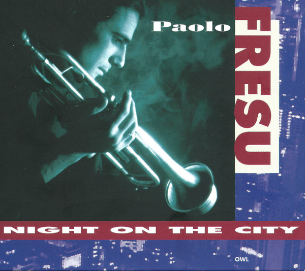 Paolo Fresu Quintet - Night On The City | Owl Records (013 425 2) Paolo Fresu Quintet - Night On The City | Owl Records (013 425 2)