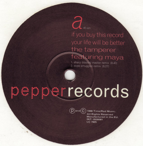 The Tamperer & Maya - If You Buy This Record Your Life Will Be Better | Pepper Records (0530081) The Tamperer & Maya - If You Buy This Record Your Life Will Be Better | Pepper Records (0530081)