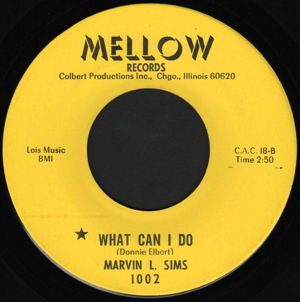 Marvin L. Sims - Now I'm In Love With You / What Can I Do | Mellow Records (1002) - 2 Marvin L. Sims - Now I'm In Love With You / What Can I Do | Mellow Records (1002) - 2