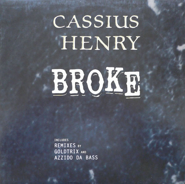 Cassius Henry - Broke | Edel Records (0130260 ERE)