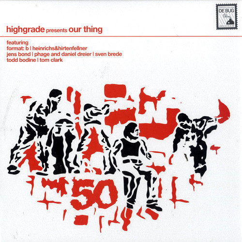 Various - Highgrade Presents Our Thing | Highgrade Records (Highgrade 050)