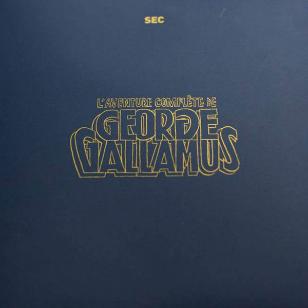 SEC - L'Aventure Complète De George Gallamus | Dur Et Doux (DD-043)