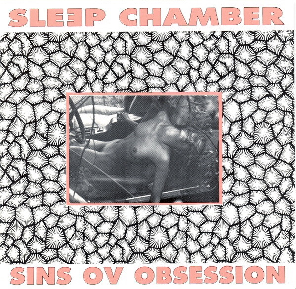 Sleep Chamber - Sins Ov Obsession | FünfUndVierzig (FÜNFUNDVIERZIG 31)