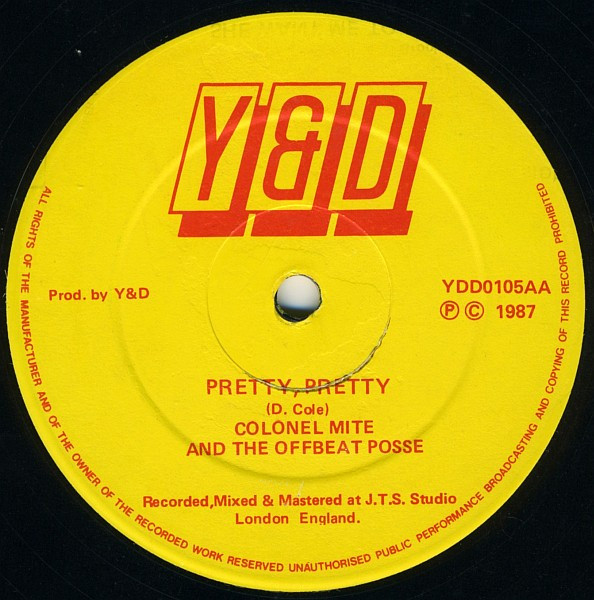 Frighty And The Offbeat Posse , Colonel Mite And The Offbeat Posse - Ragamuffin Girl / Pretty, Pretty | Y & D (YDD0105) - 2 Frighty And The Offbeat Posse , Colonel Mite And The Offbeat Posse - Ragamuffin Girl / Pretty, Pretty | Y & D (YDD0105) - 2