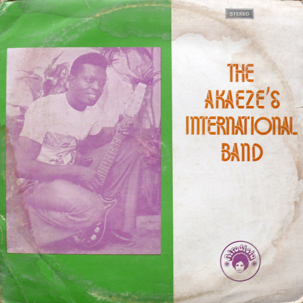 The Akaeze's International Band - The Akaeze's International Band | Afrodisia (DWAPS 2043)