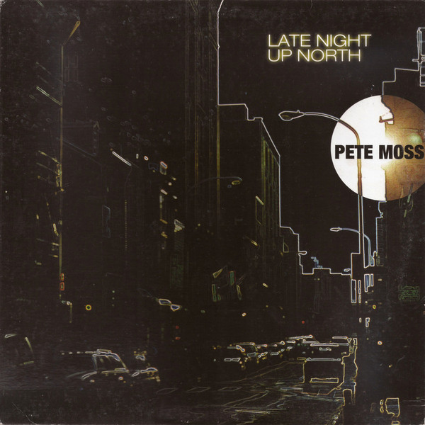 Pete Moss - Late Night Up North | Ovum Recordings (OVM117) - main