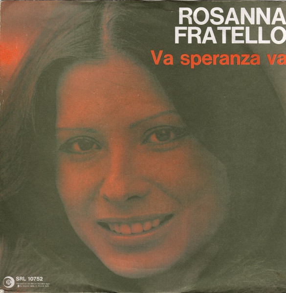 Rosanna Fratello - Va Speranza Va | Ricordi (SRL 10752)