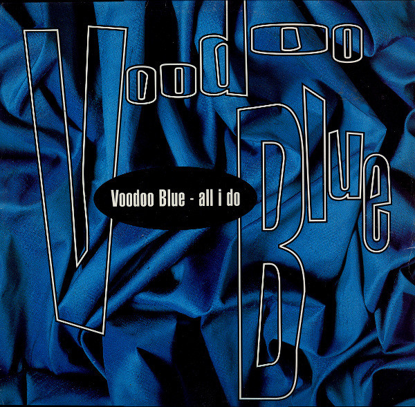 Voodoo Blue - All I Do | Pulse-8 Records (12LOSE69) - main