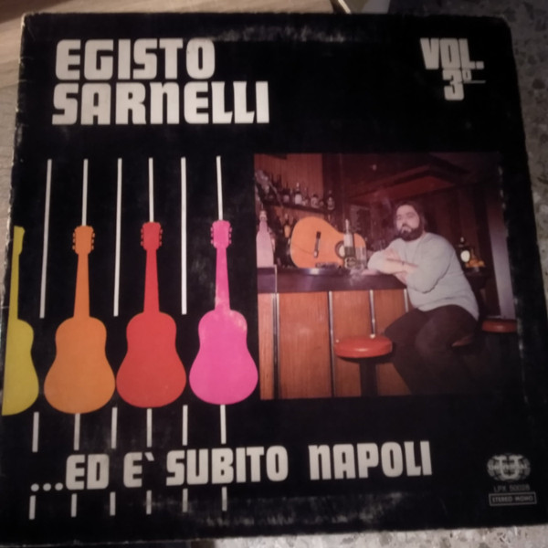 Egisto Sarnelli - ...Ed E' Subito Napoli Vol. 3° | Universal (LPX 50028)
