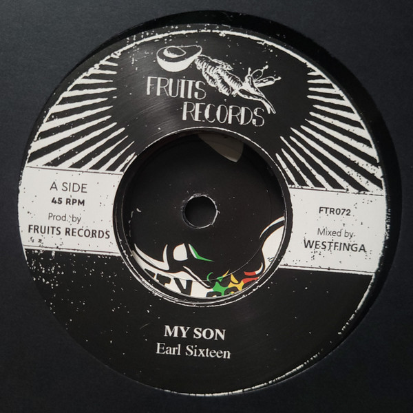 Earl Sixteen , The 18th Parallel - My Son | Fruits Records (FTR072)