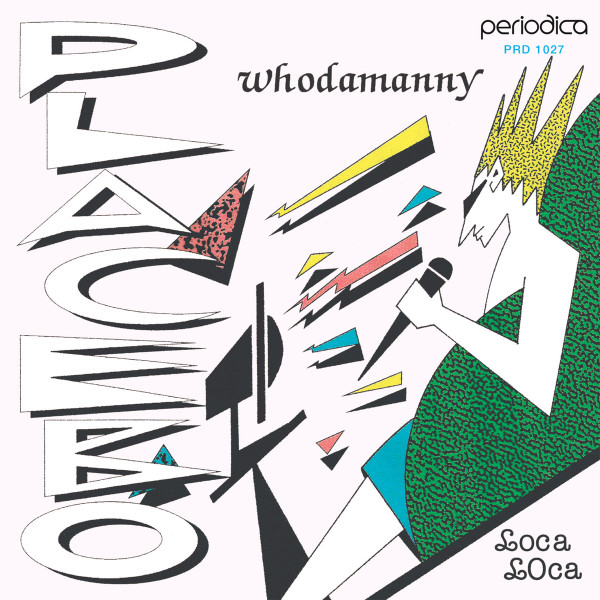 Whodamanny - Placebo | Periodica Records (PRD 1027) - main