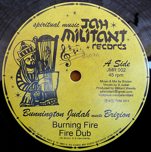 Bunnington Judah Meets Brizion / Bunnington Judah Meets Don Fe - Burning Fire / With Jah | Jah Militant Records (JMR 002)