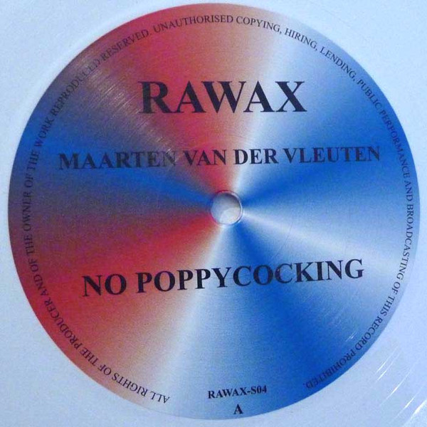 Maarten van der Vleuten - No Poppycocking | Rawax (RAWAX-S04)