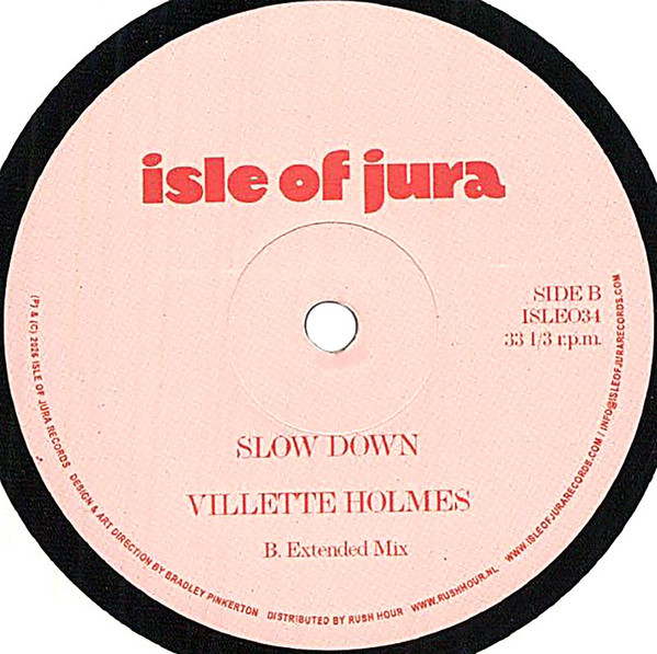 Villette Holmes - Slow Down | Isle Of Jura (ISLE034) - 2