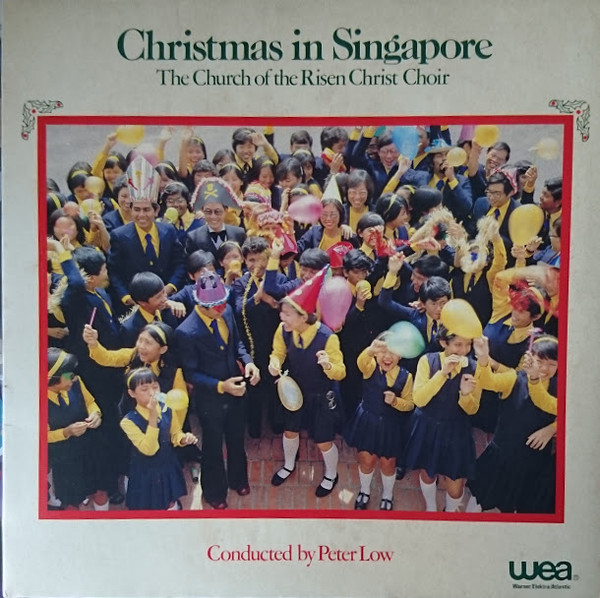 The Church Of The Risen Christ Choir - Christmas In Singapore | WEA (Q 93217) The Church Of The Risen Christ Choir - Christmas In Singapore | WEA (Q 93217)