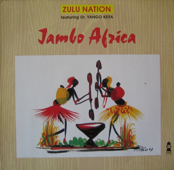 Zulu Nation Featuring Dr. Yango Keita - Jambo Africa | Pump Records (MS 9010011)