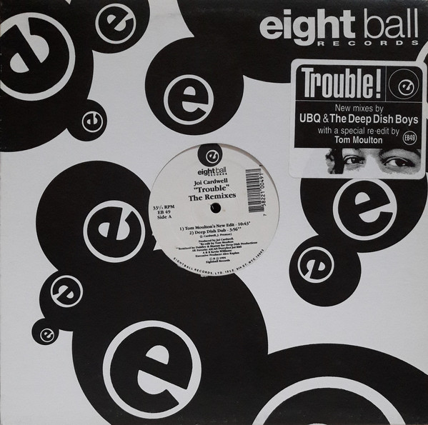 Joi Cardwell - Trouble (The Remixes) | Eightball Records (EB 49)