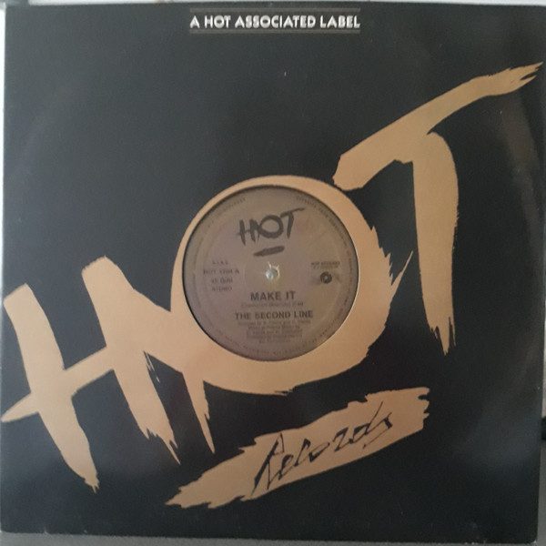 The Second Line - Make It | Hot Records (HOT 1204) - 2