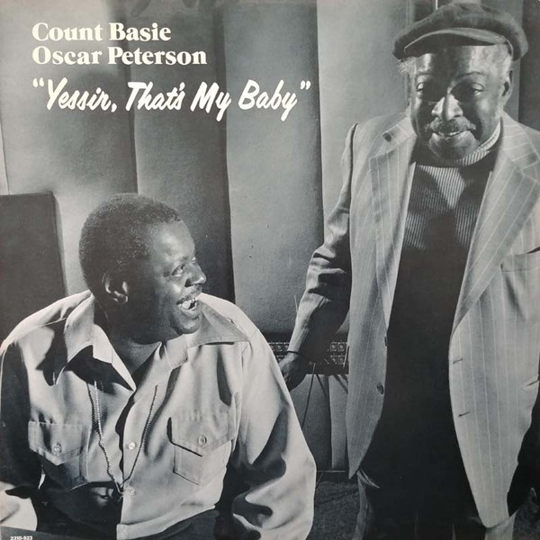 Count Basie , Oscar Peterson - Yessir, That's My Baby | Pablo Records (2310-923)