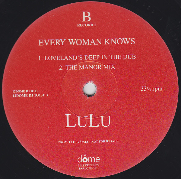 Lulu - Every Woman Knows (Remixes) | Dome Records (12DOMEDJ 1013) - 2