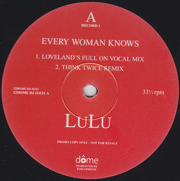 Lulu - Every Woman Knows (Remixes) | Dome Records (12DOMEDJ 1013) - main