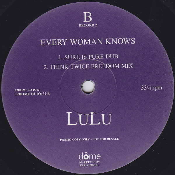 Lulu - Every Woman Knows (Remixes) | Dome Records (12DOMEDJ 1013) - 4