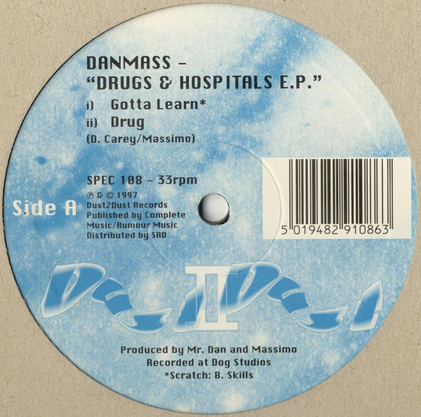 Danmass - Drugs & Hospitals E.P. | Dust 2 Dust Records (SPEC 108)