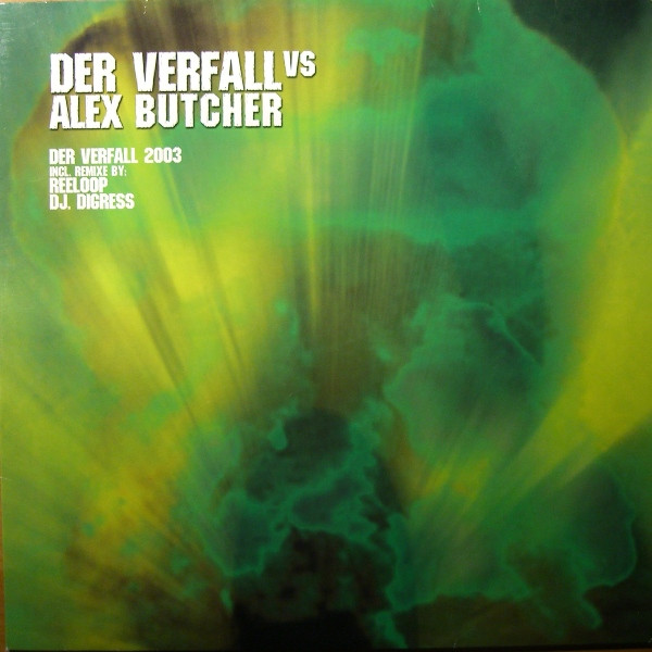 Der Verfall vs. Alex Butcher - Der Verfall 2003 | Storm Records (none)