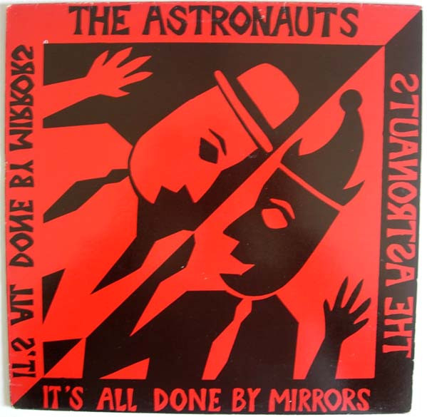 The Astronauts - It's All Done By Mirrors | All The Madmen Records (MAD 5)
