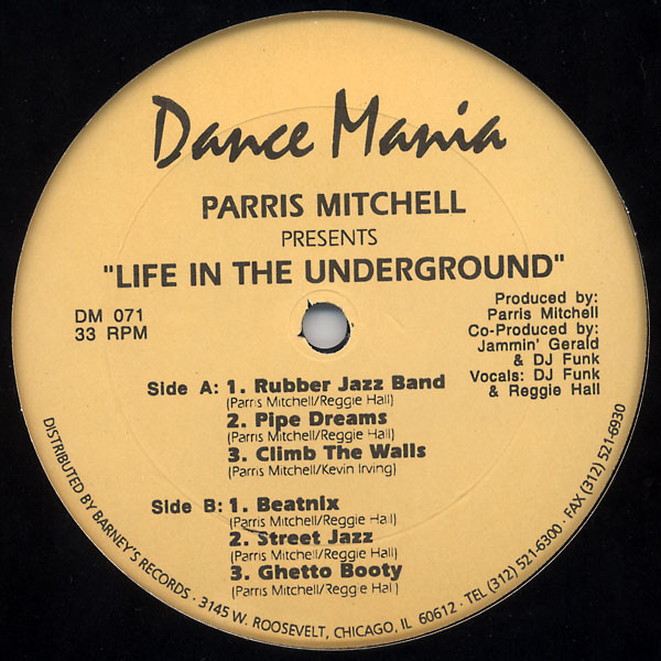 Parris Mitchell - Life In The Underground | Dance Mania (DM 071)