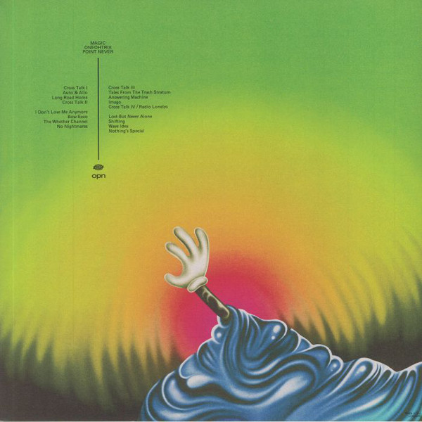 Oneohtrix Point Never - Magic Oneohtrix Point Never | Warp Records (WARPLP318) - 2 Oneohtrix Point Never - Magic Oneohtrix Point Never | Warp Records (WARPLP318) - 2