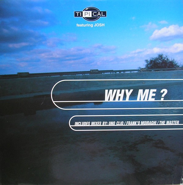 Ti.Pi.Cal. - Why Me? | LUP Records (LUP 018 S)