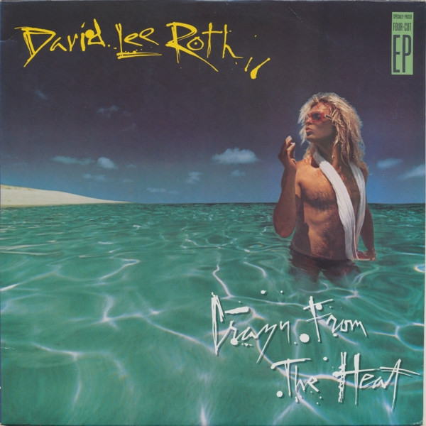 David Lee Roth - Crazy From The Heat | Warner Bros. Records (92 52221)