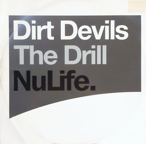 Dirt Devils - The Drill | NuLife (NUX 37)