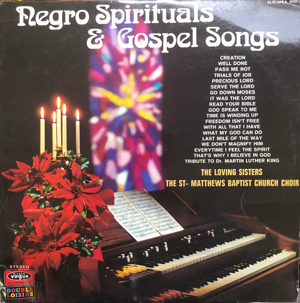 The St. Matthews Baptist Church Choir & The Loving Sisters - Negro Spirituals & Gospel Songs | Disques Vogue (SLVLXPEA 609)