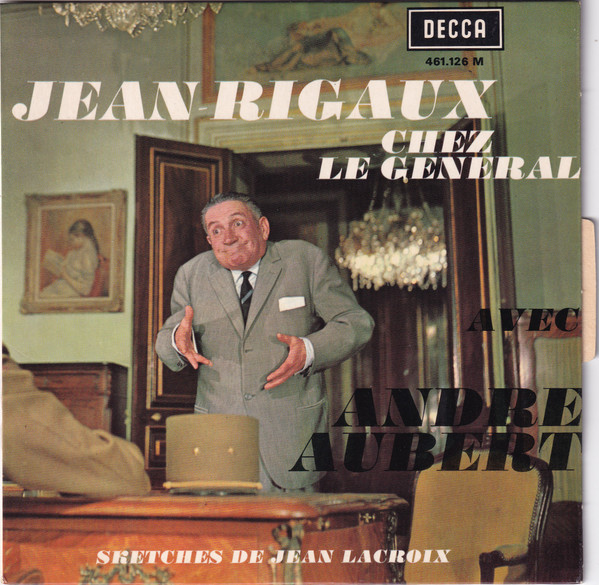 Jean Rigaux Avec André Aubert - Chez Le Général | Decca (461.126)