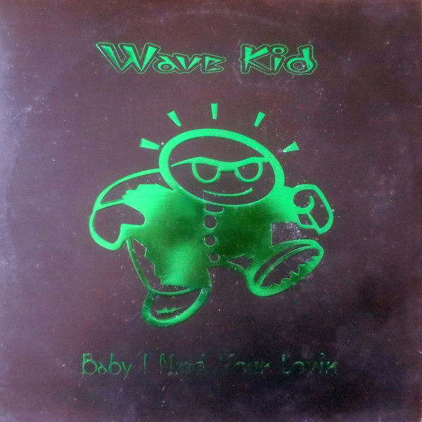 Wave Kid - Baby I Need Your Lovin | Maad Records (PRO 995)
